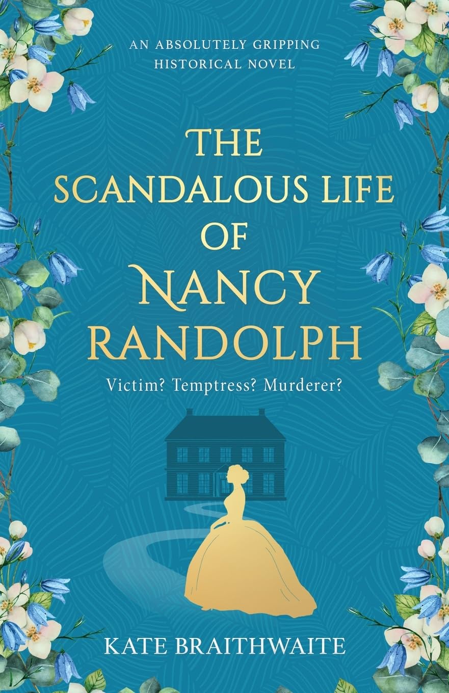 The Scandalous Life of Nancy Randolph: an absolutely gripping historical novel Historical Fiction
