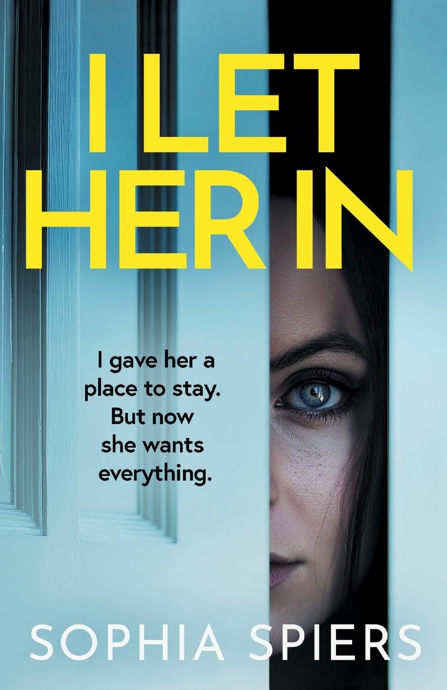 I Let Her In: A gripping and unputdownable psychological thriller Contemporary literature