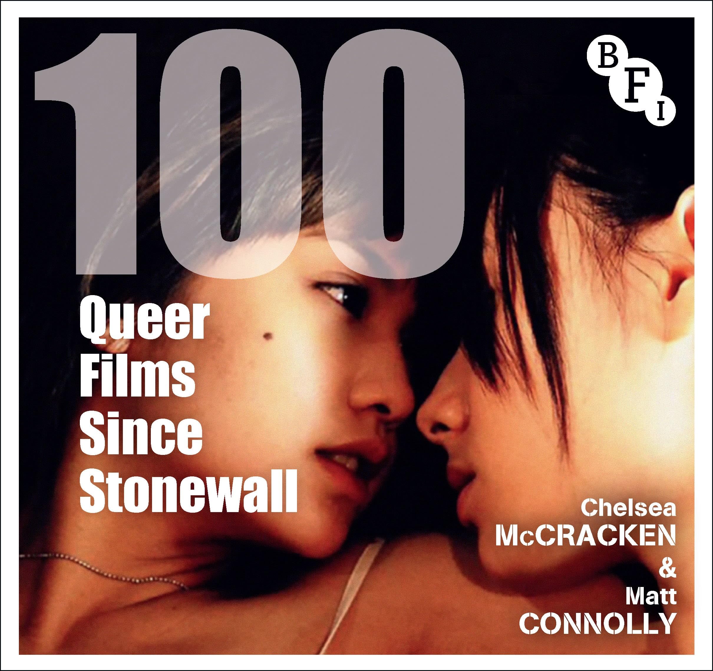 100 Queer Films Since Stonewall (BFI Screen Guides) Social Sciences