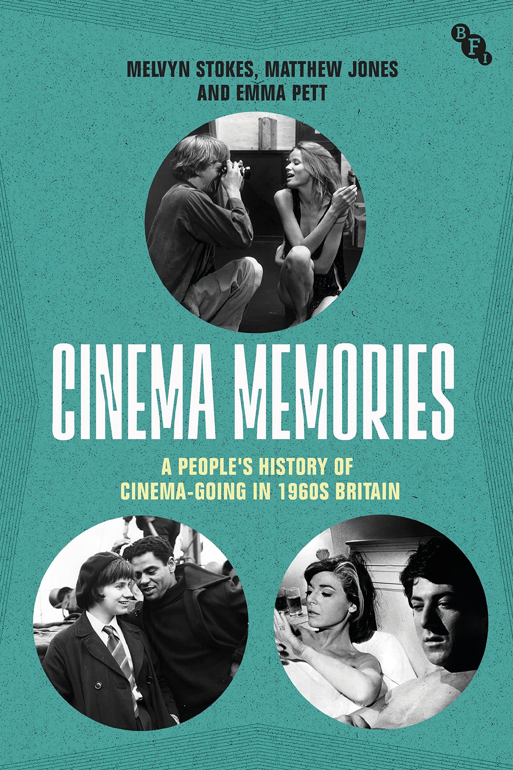 Cinema Memories: A People's History of Cinema-going in 1960s Britain Media & Communication