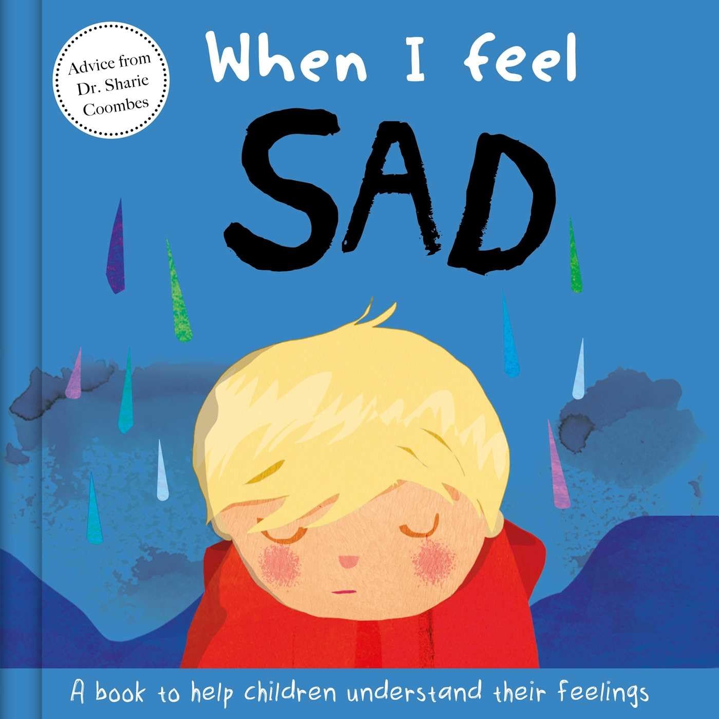 When I Feel Sad: A Book about Feelings Lifestyle