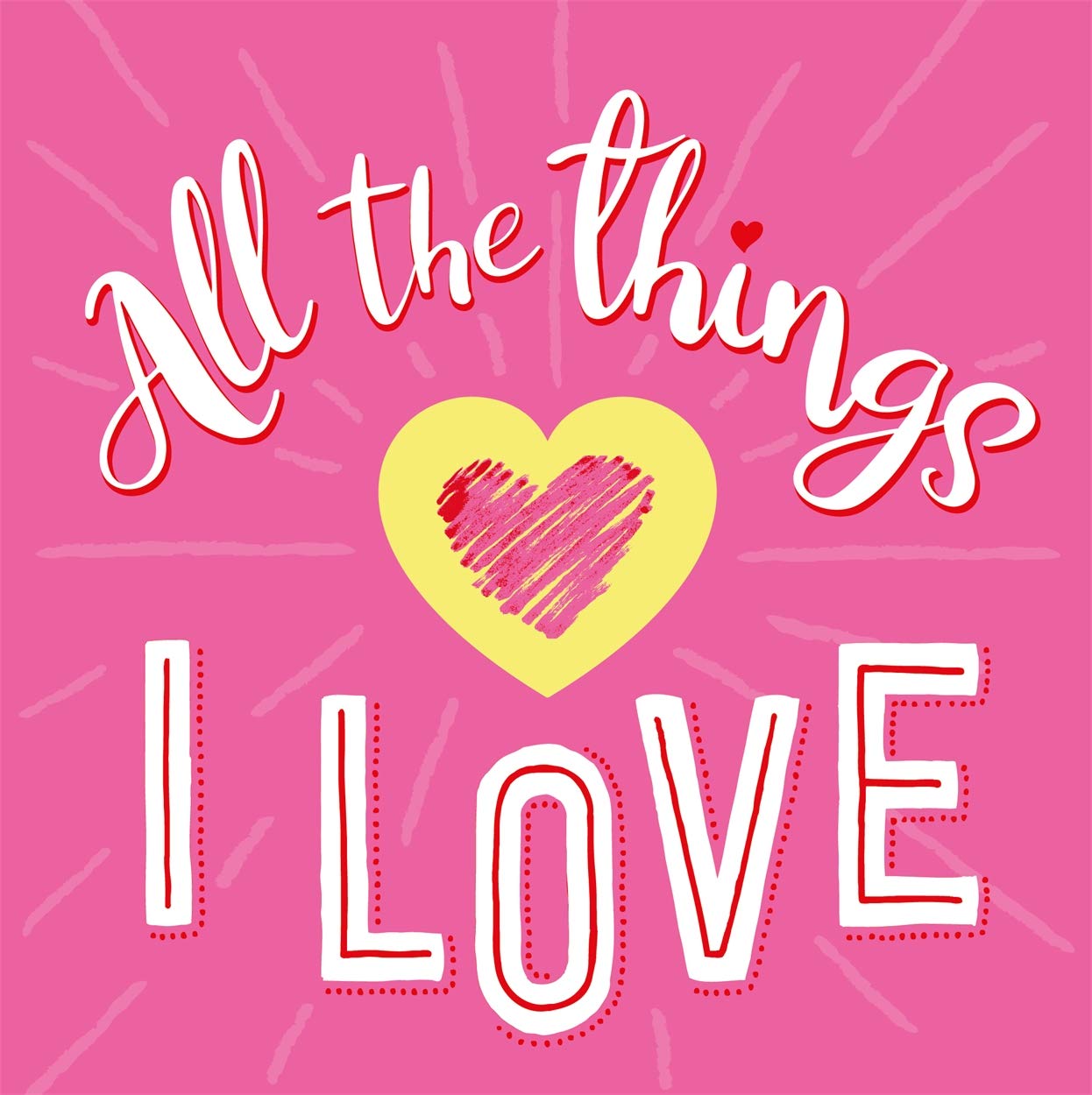All The Things I Love (Shape Your Future) Memories