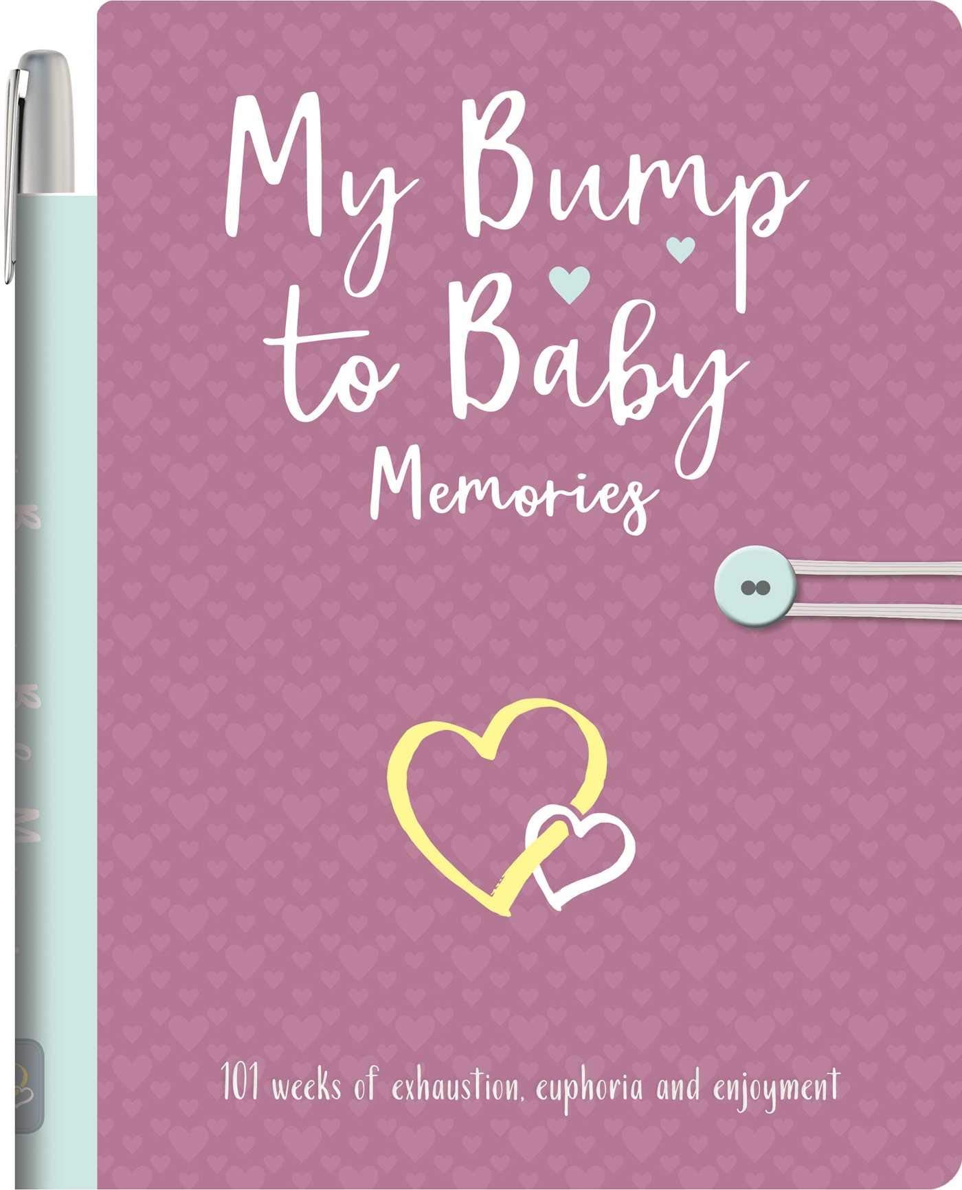 My Bump to Baby Memories: 101 Weeks of Exhaustion, Euphoria and Enjoyment: Pregnancy to Motherhood Journal with Pen Parents & Children