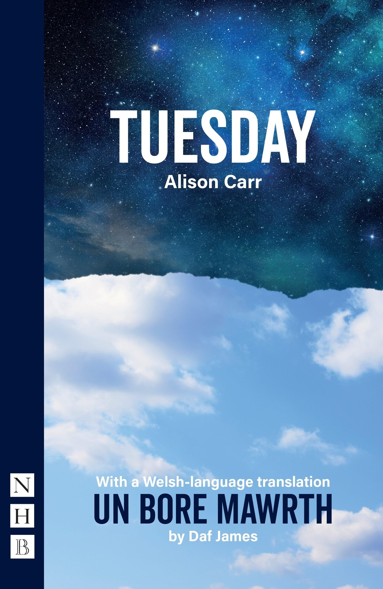 Tuesday: With a Welsh-Language Translation, Un Bore Mawrth (NHB Modern Plays) Drama