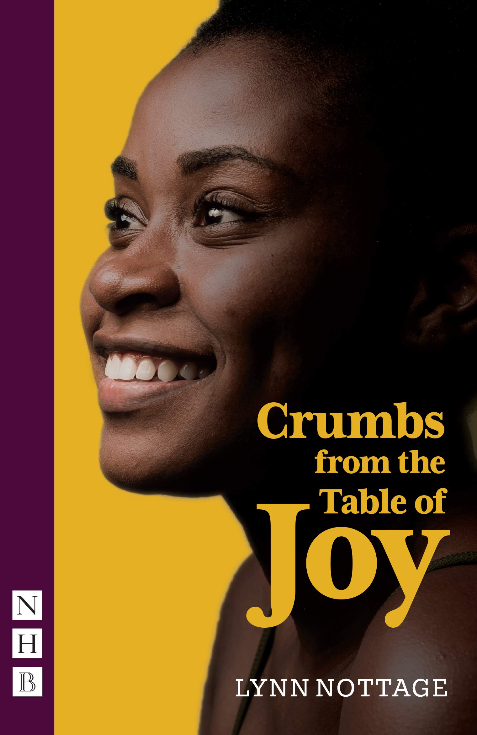Crumbs from the Table of Joy (NHB Modern Plays) Drama