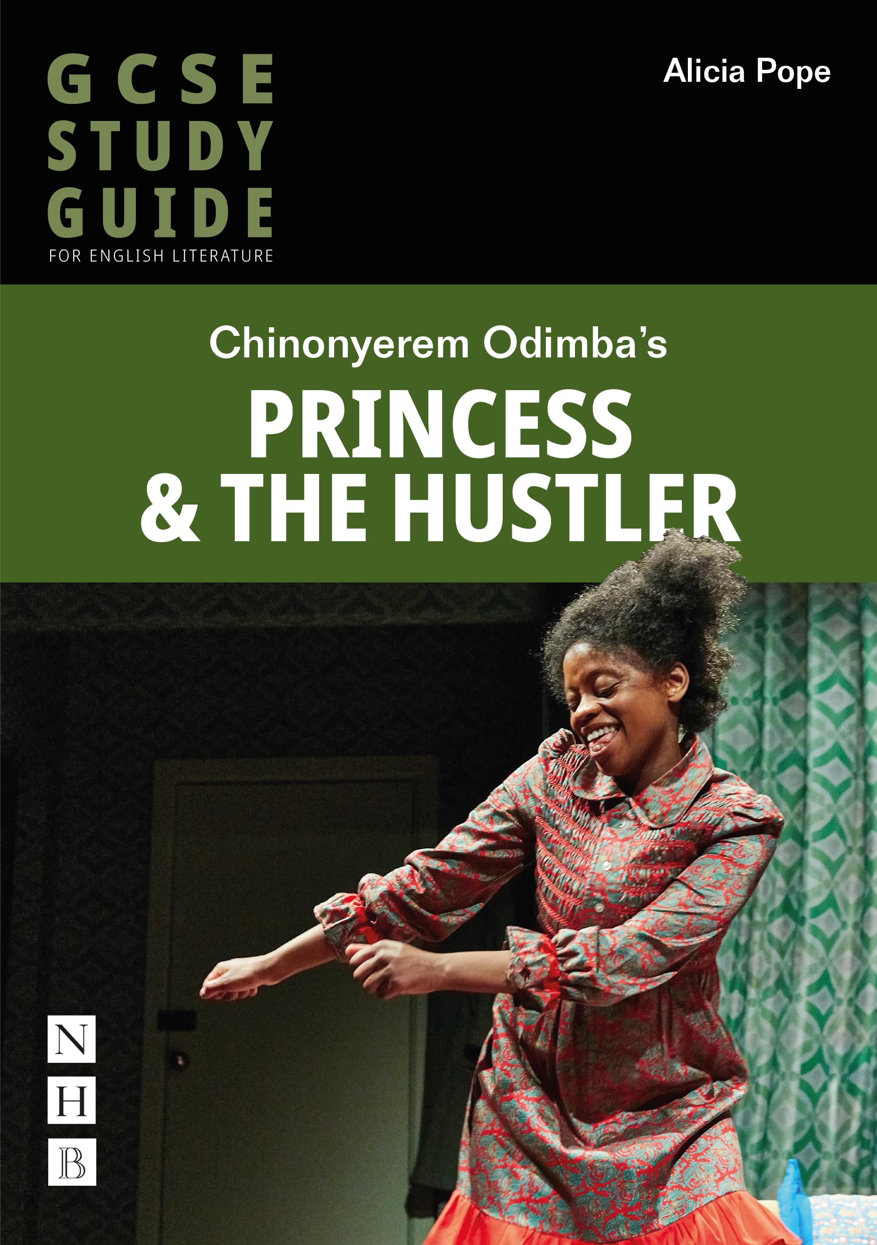 Princess & the Hustler: The Gcse Study Guide Drama
