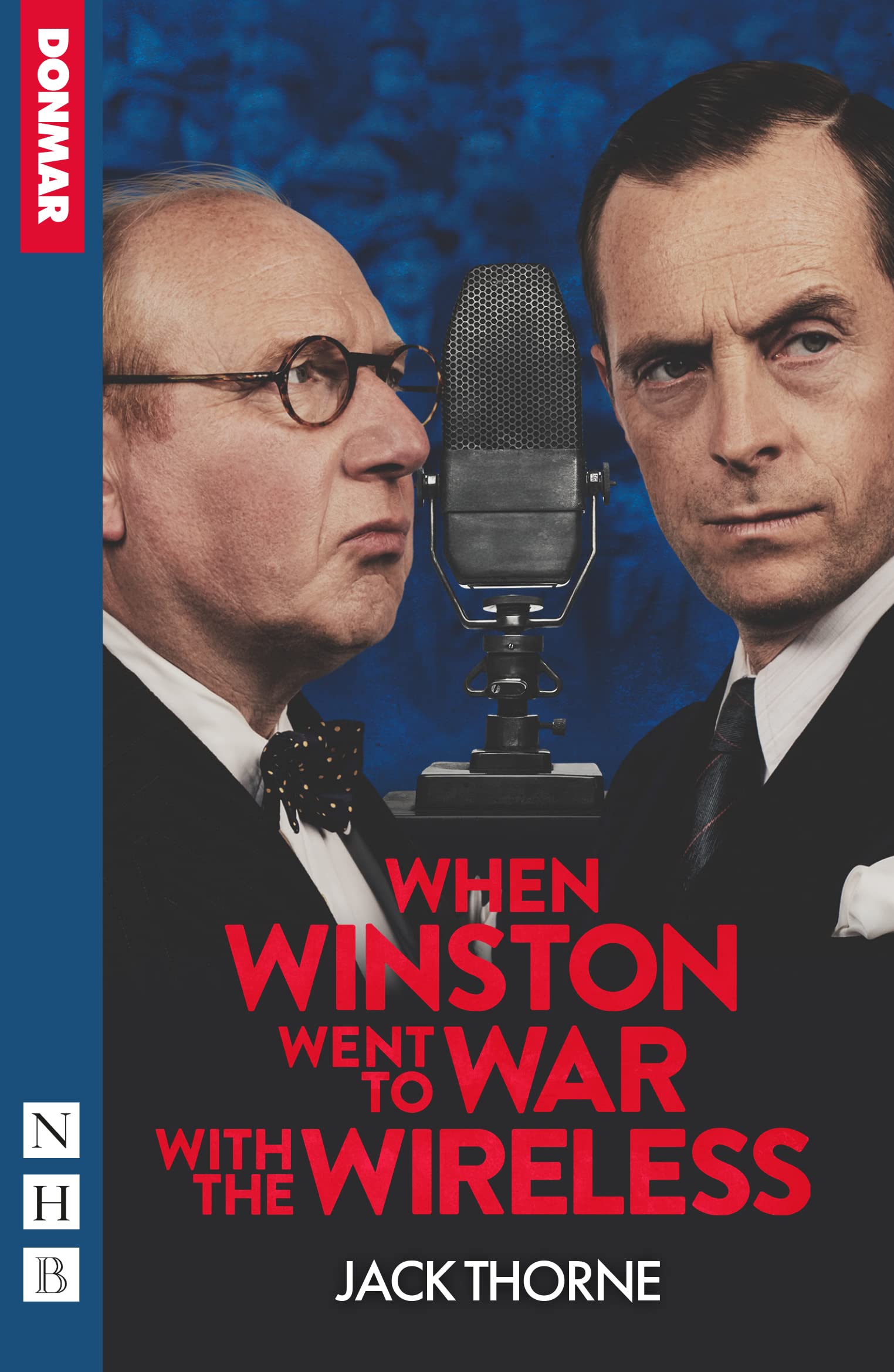 When Winston Went to War With the Wireless (NHB Modern Plays) Drama