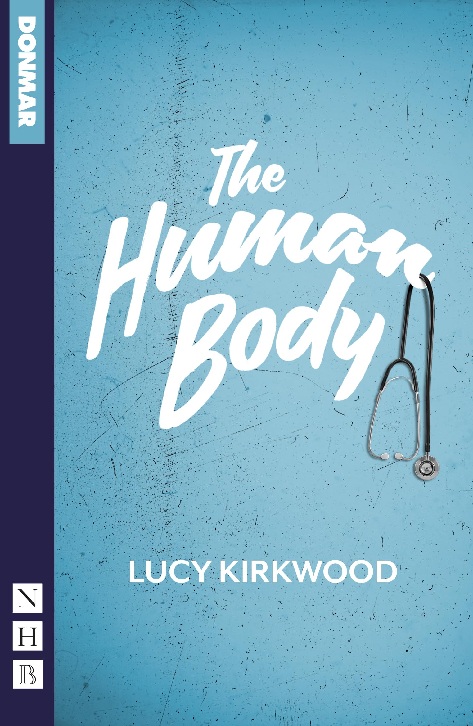 The Human Body (NHB Modern Plays) Drama