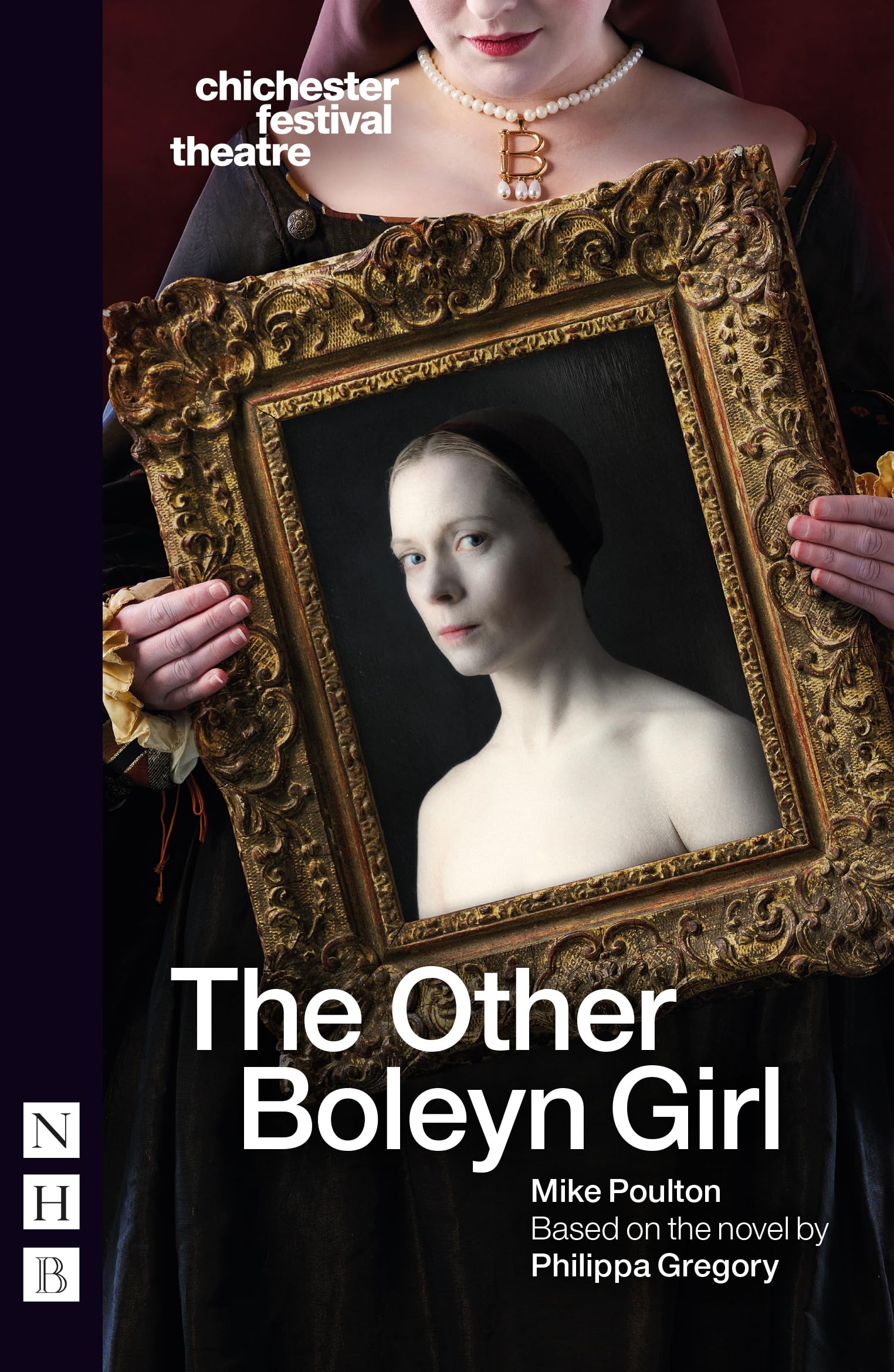 The Other Boleyn Girl (NHB Modern Plays) Drama