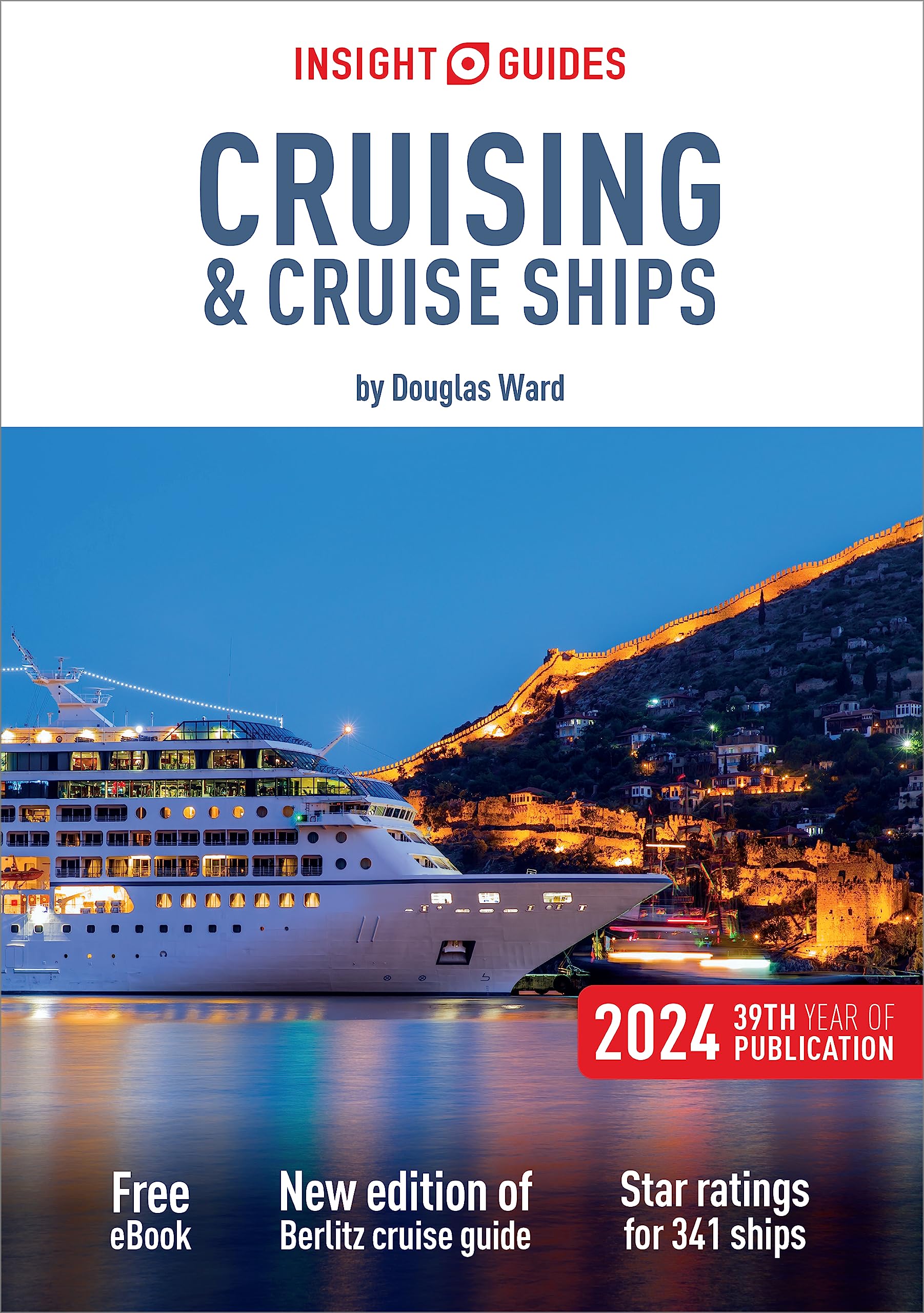 Insight Guides Cruising & Cruise Ships 2024 (Cruise Guide with Ebook) book