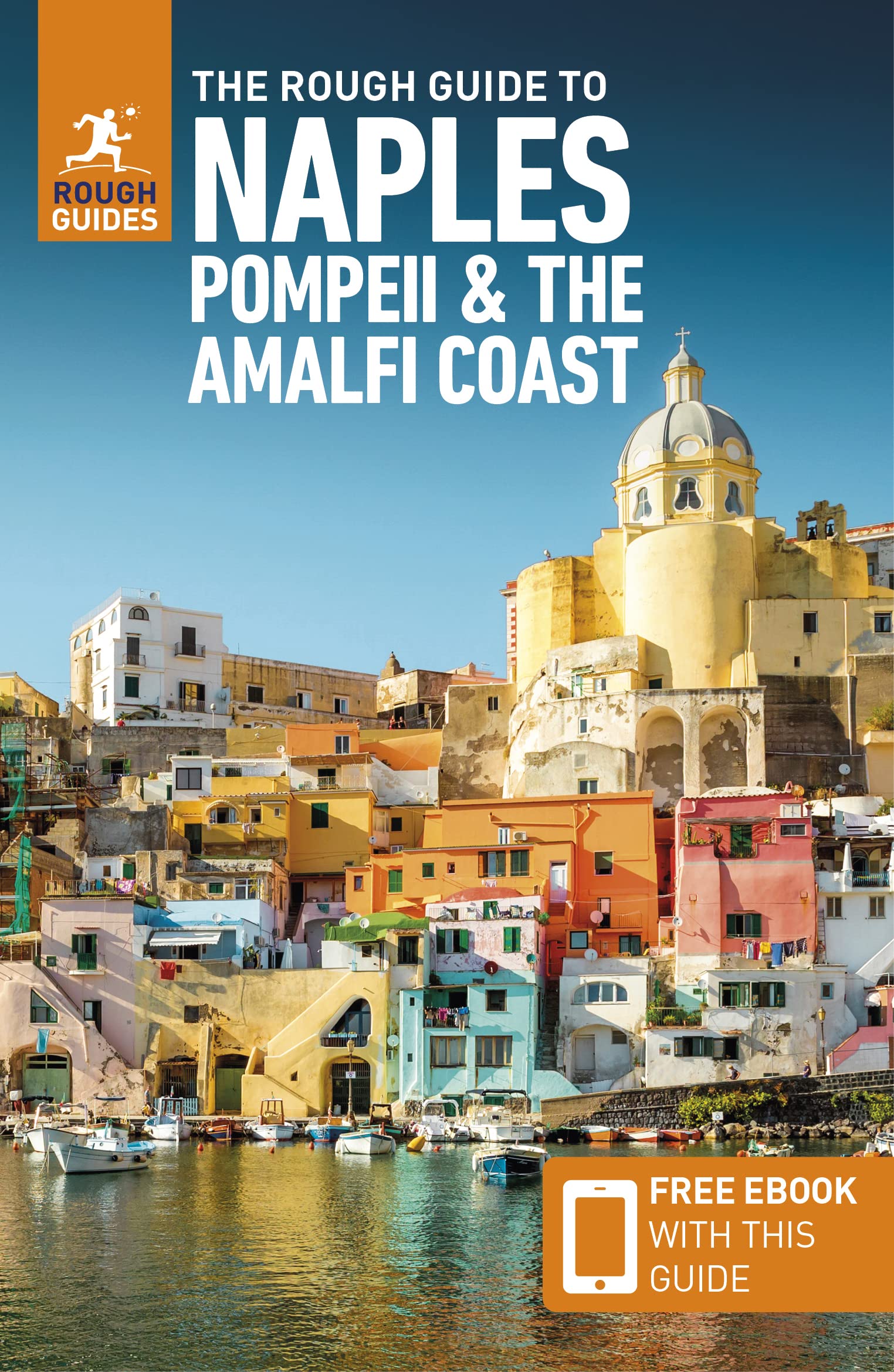 The Rough Guide to Naples, Pompeii & the Amalfi Coast (Travel Guide with Ebook) Leisure, Home & Garden