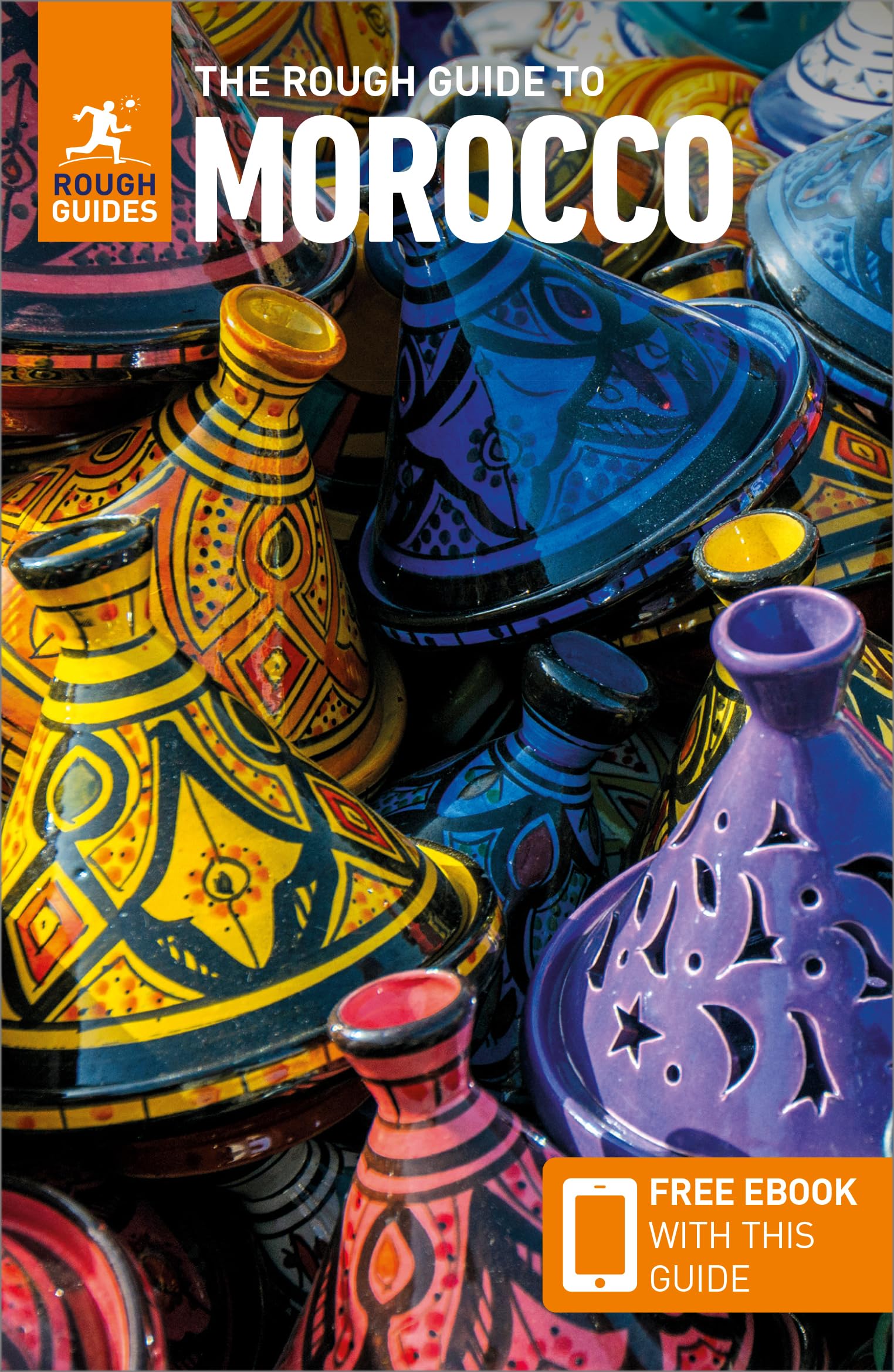 The Rough Guide to Morocco: Travel Guide with eBook Film, Art & Culture
