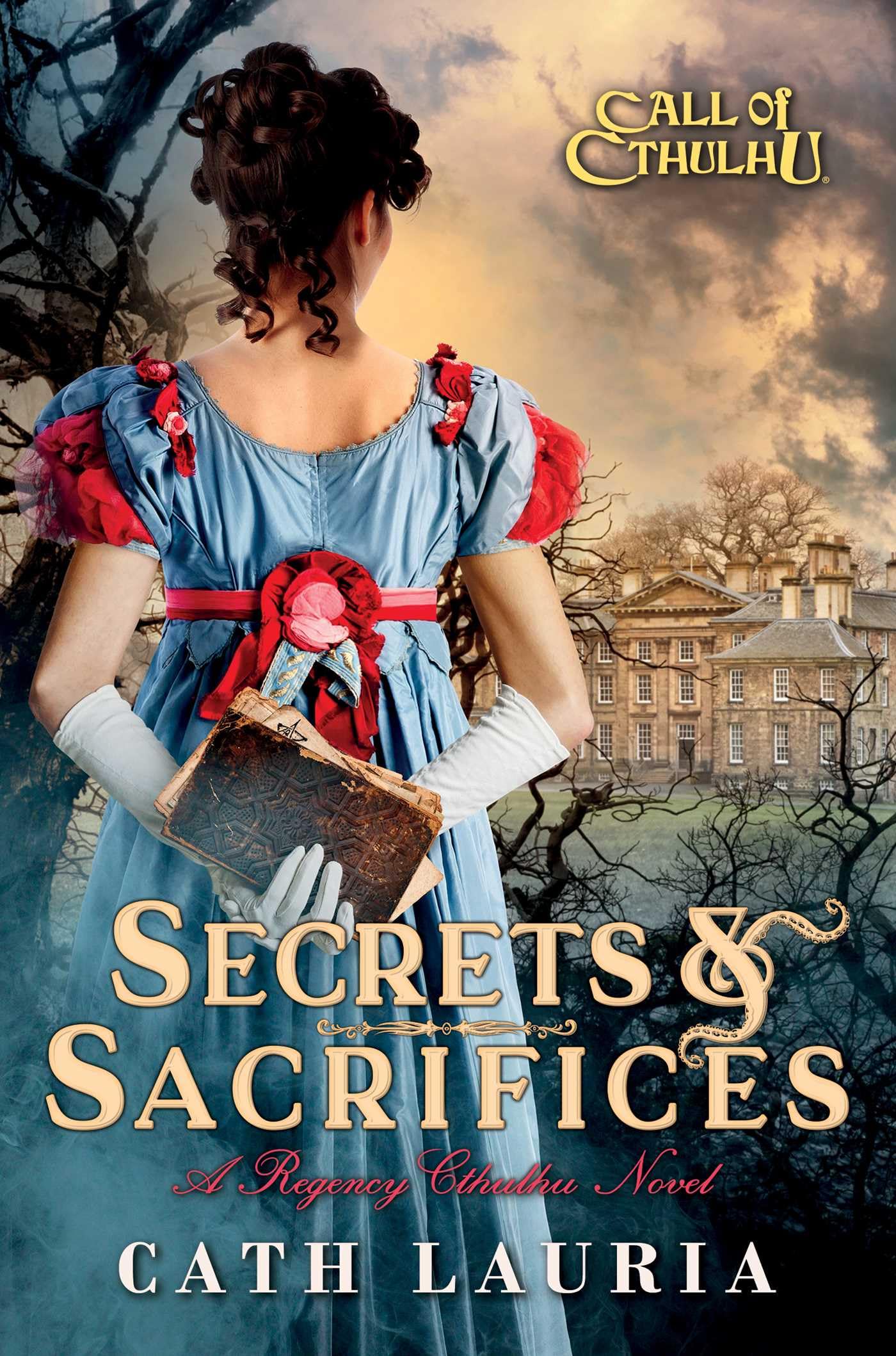 Secrets & Sacrifices: A Regency Cthulhu Novel (Call of Cthulhu) Historical Fiction