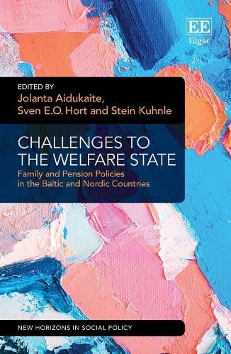 Challenges to the Welfare State: Family and Pension Policies in the Baltic and Nordic Countries (New Horizons in Social Policy) Partnership & Love