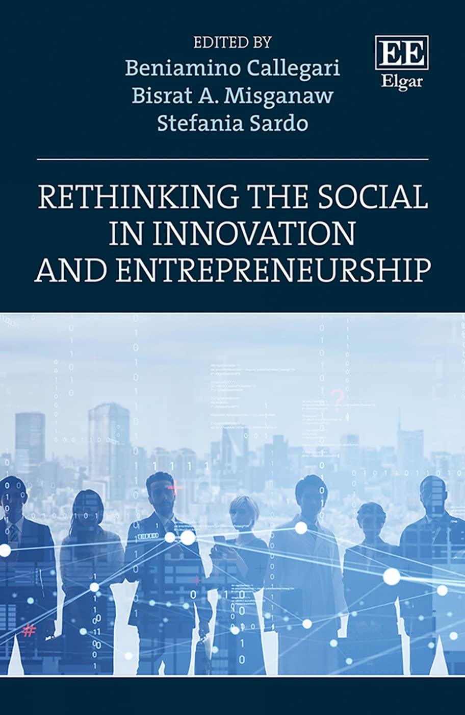 Rethinking the Social in Innovation and Entrepreneurship Business, Finance & Career