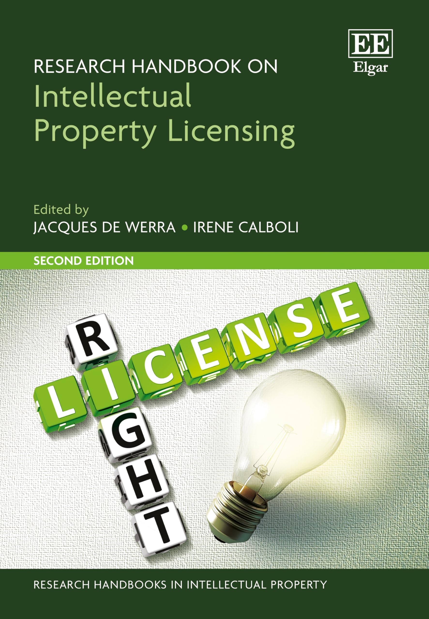 Research Handbook on Intellectual Property Licensing: Second Edition (Research Handbooks in Intellectual Property) Law