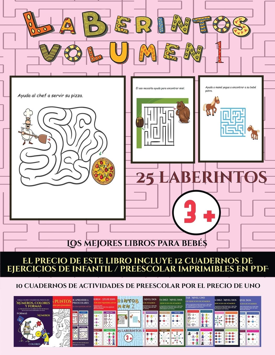 Los mejores libros para bebés (Laberintos - Volumen 1): (25 fichas imprimibles con laberintos a todo color para niños de preescolar/infantil) Study Guides