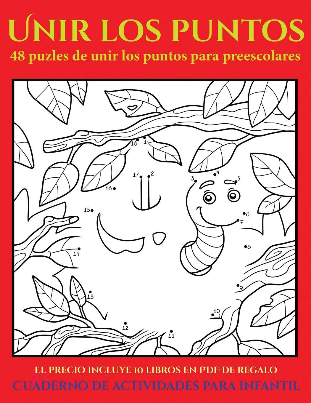 Cuaderno de actividades para infantil (48 puzles de unir los puntos para preescolares): Comprelo mientras queden existencias y reciba 10 libros en PDF ... Mas de 300 fichas imprimibles en total Non-fiction
