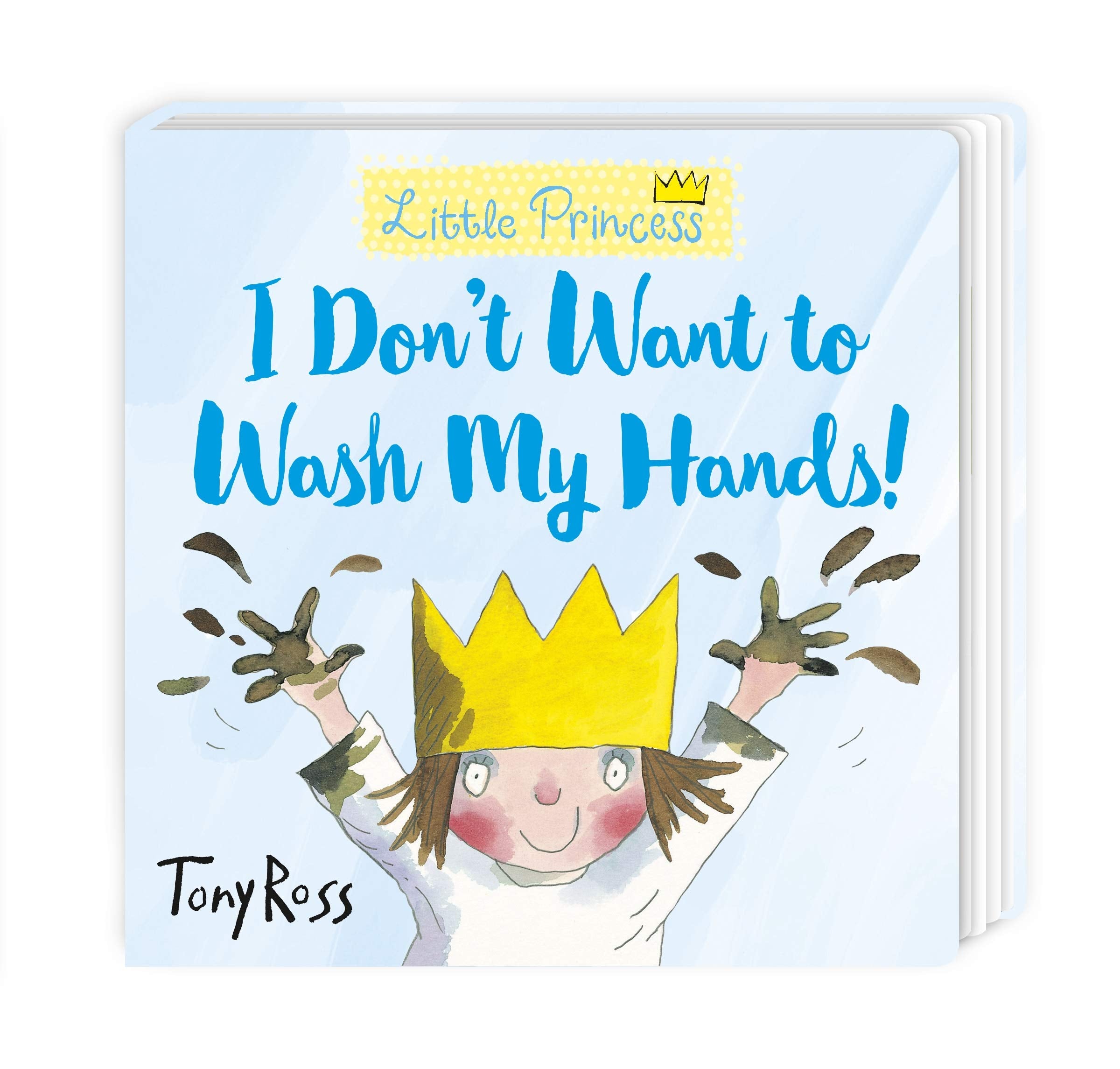 I Don't Want to Wash My Hands! (Little Princess) Non-fiction
