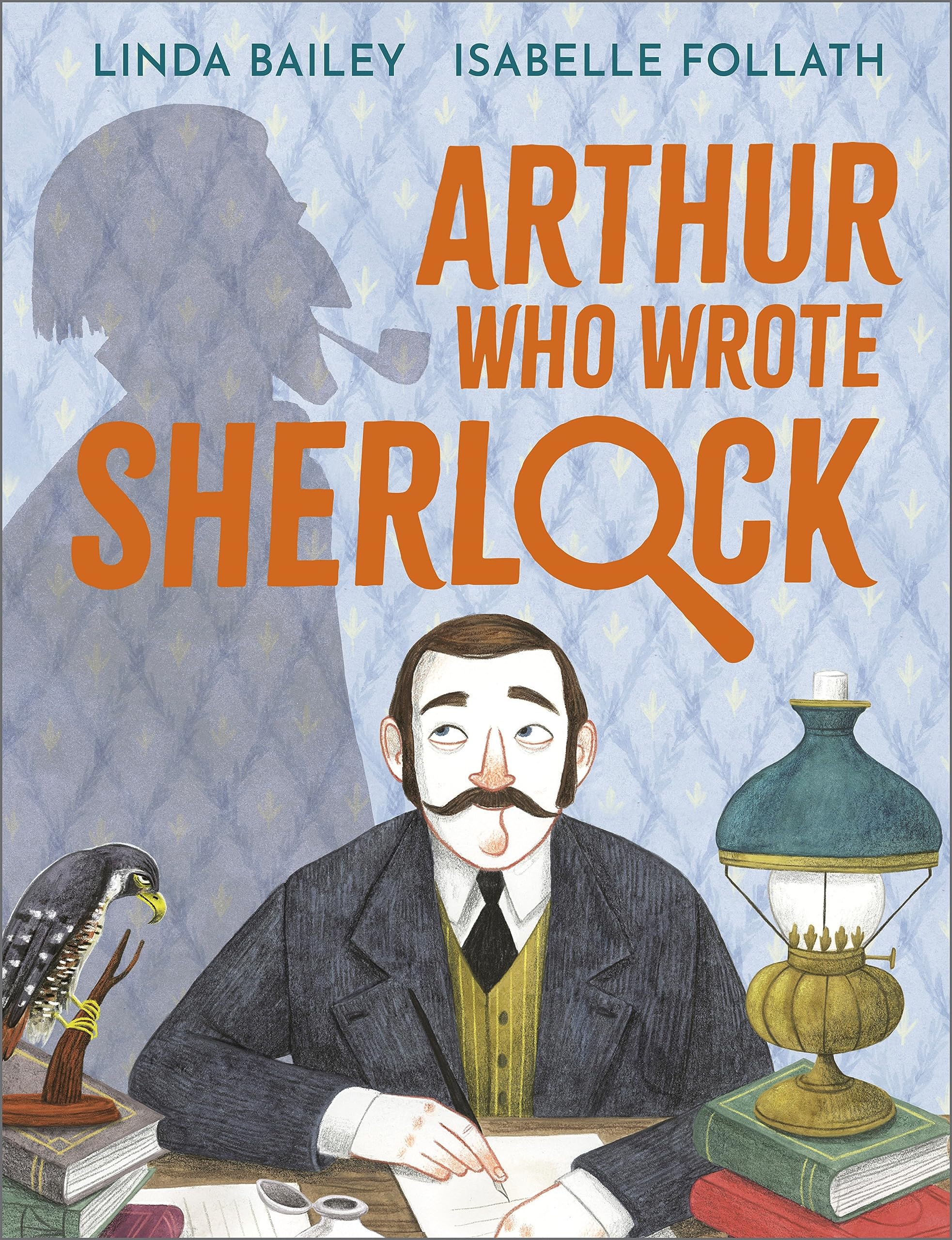 Arthur Who Wrote Sherlock: The True Story of Arthur Conan Doyle Non-fiction