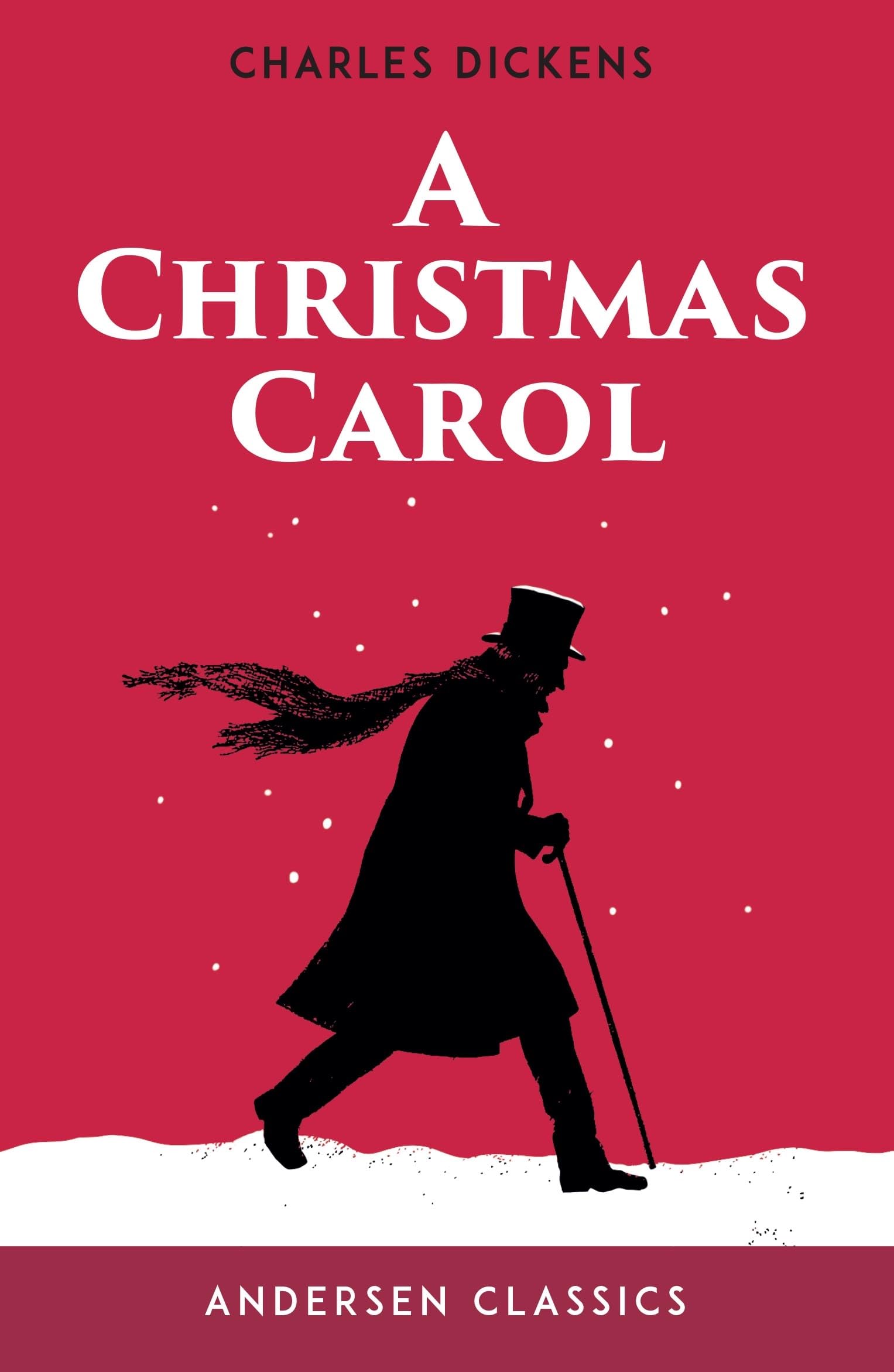 A Christmas Carol: The Original Unabridged Text (Andersen YA Classics) Fiction