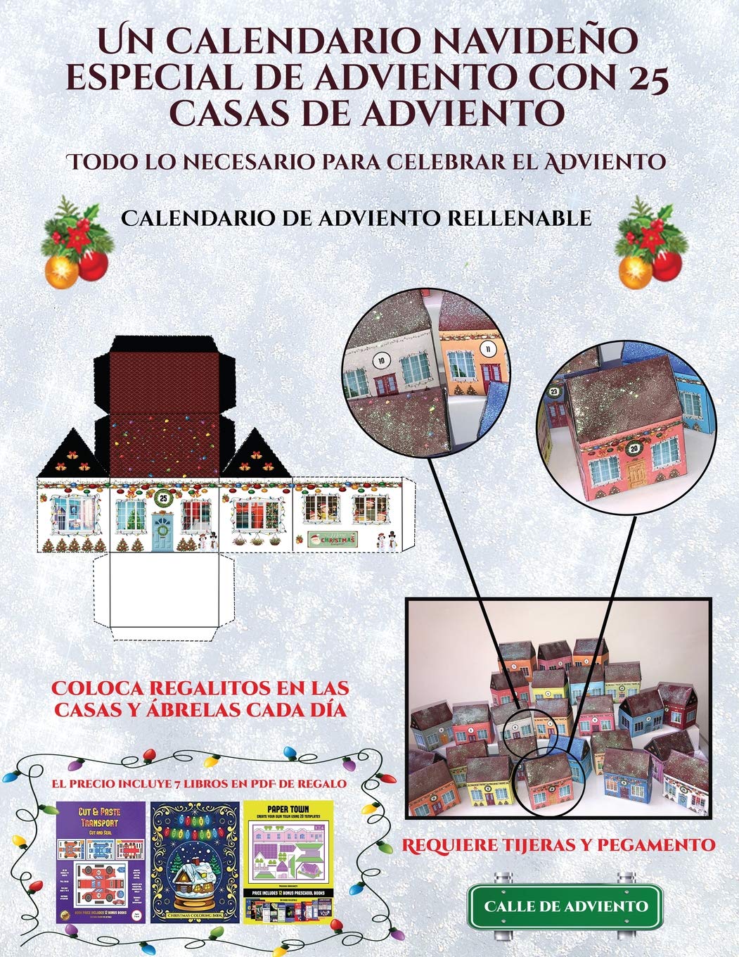 Calendario de adviento rellenable (Un calendario navideño especial de adviento con 25 casas de adviento): Un calendario de adviento navideño especial ... recortables que puedes decorar y rellenar. Non-fiction