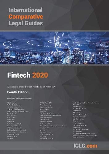 International Comparative Legal Guide - Fintech 2020 (International Comparative Legal Guide Series, Band 4) Law