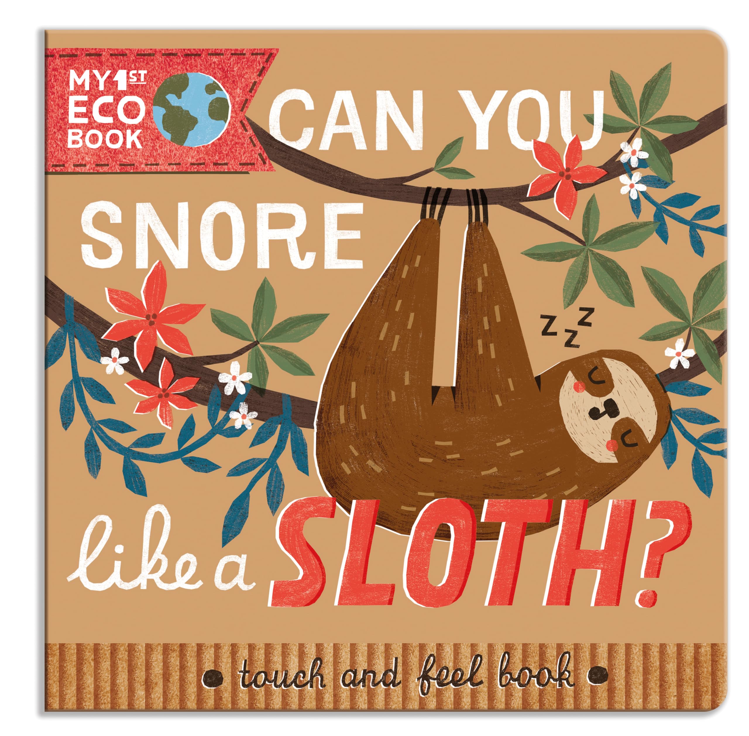 Can You Snore Like a Sloth? (My 1st Eco Book) Novels & Short Stories