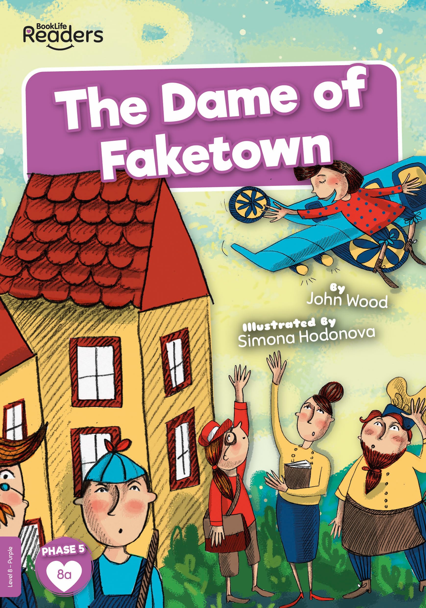 The Dame of Faketown (BookLife Readers) Novels & Short Stories