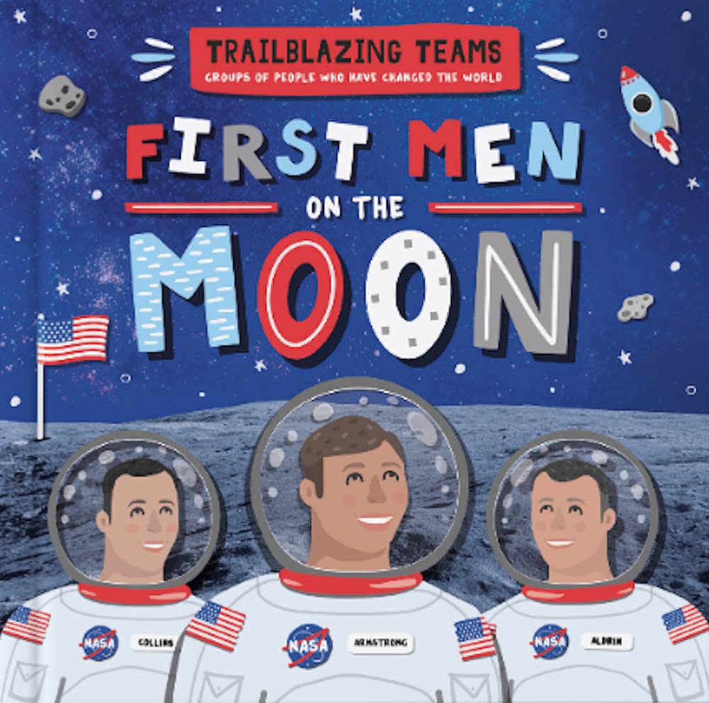 First men On The Moon (Trailblazing Teams) Non-fiction