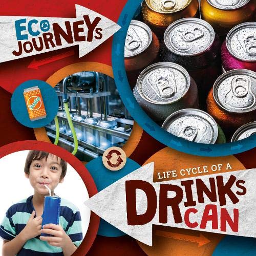 Life Cycle of a Drinks Can (Eco Journeys) Natural Sciences