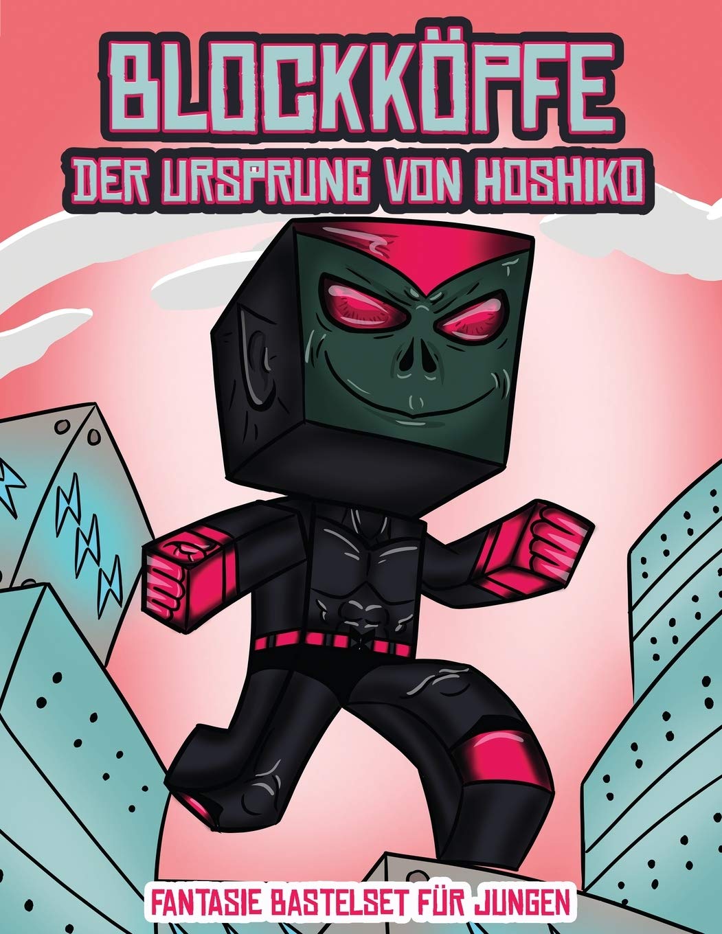 Fantasie Bastelset fur Jungen (Blockkoepfe - Der Ursprung von Hoshiko): Dieses Blockkoepfe Papier -Bastelbuch fur Kinder kommt mit 3 speziell ... 4 zufalligen Charakteren und 1 Schwebeboard Non-fiction