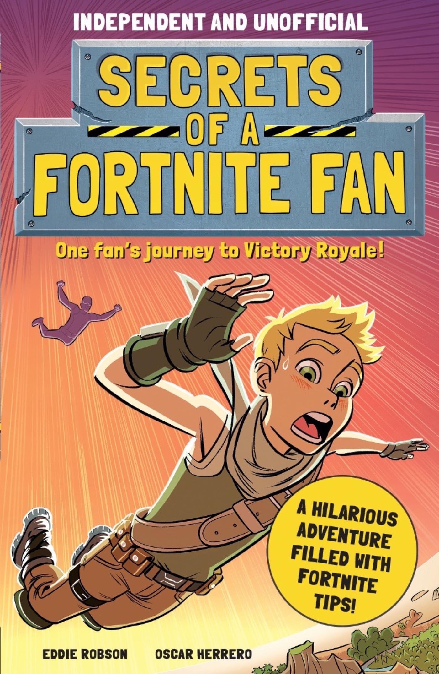 Secrets of a Fortnite Fan (Independent & Unofficial) Novels & Short Stories