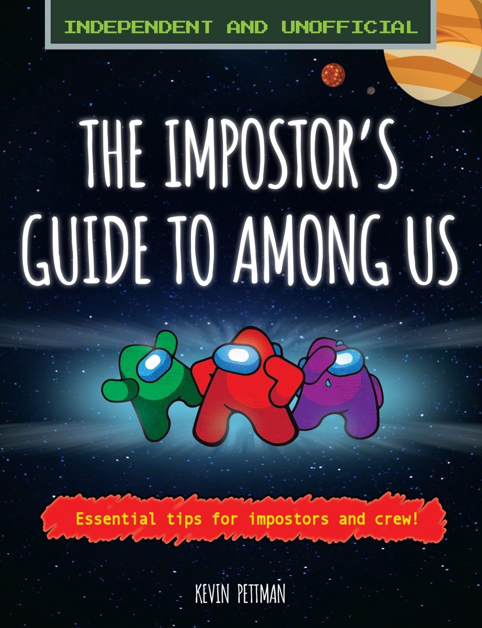 The Impostor's Guide to Among Us (Independent & Unofficial) Tiptoi & Games
