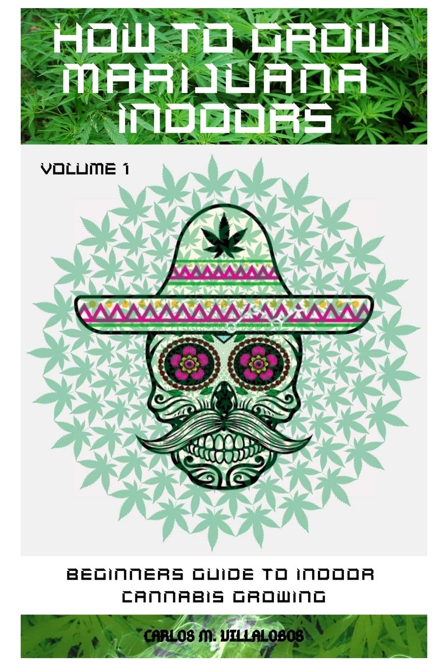 HOW TO GROW MARIJUANA INDOORS: BEGINNERS GUIDE TO INDOOR CANNABIS GROWING Garden & Plants