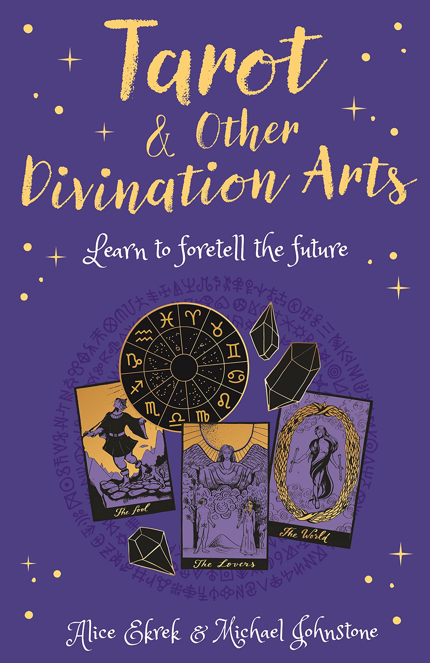 Tarot & Other Divination Arts: Learn to Foretell the Future (Arcturus Inner Self Guides) Religion & Esotericism