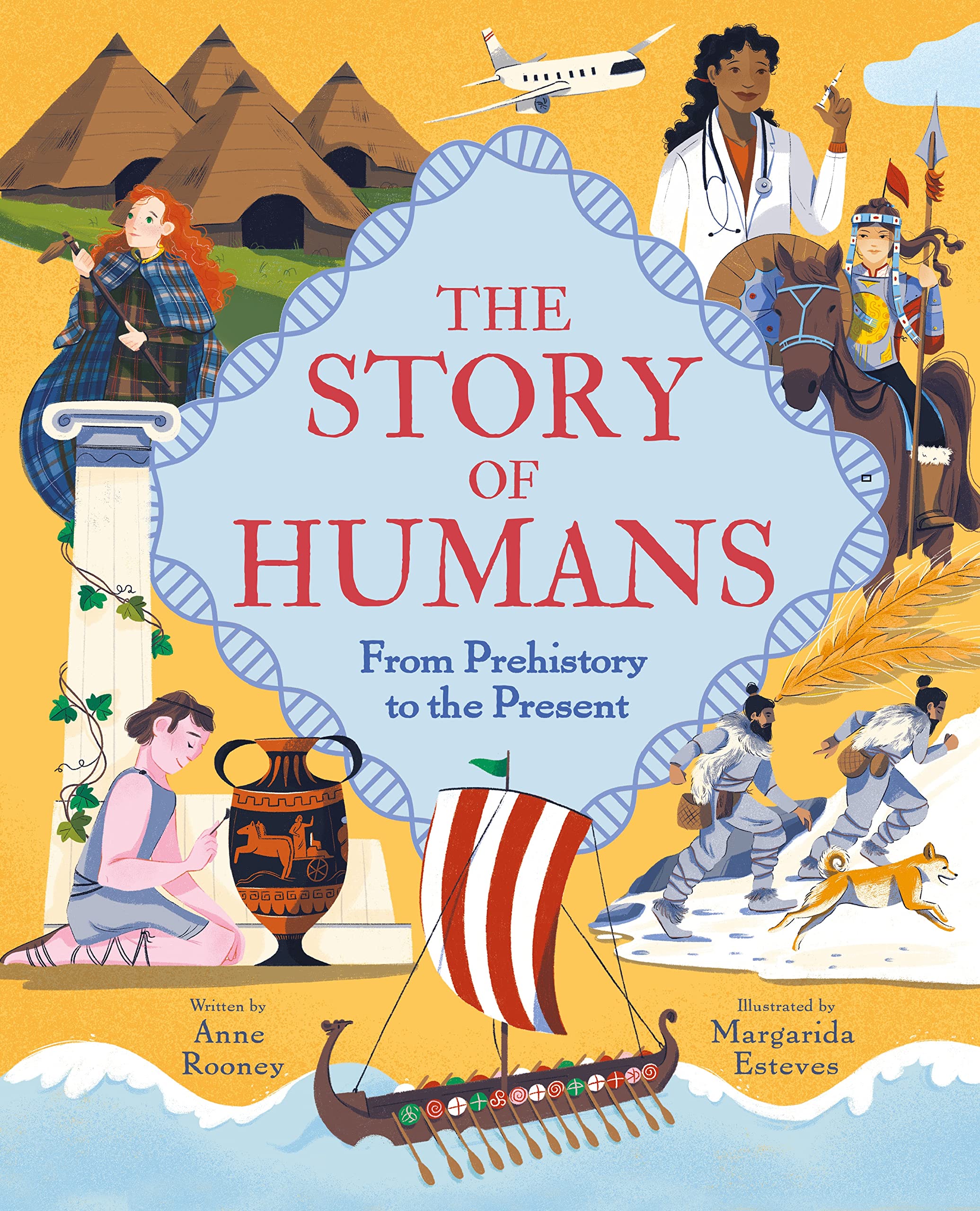 The Story of Humans: From Prehistory to the Present (The Story of Everything) Natural Sciences