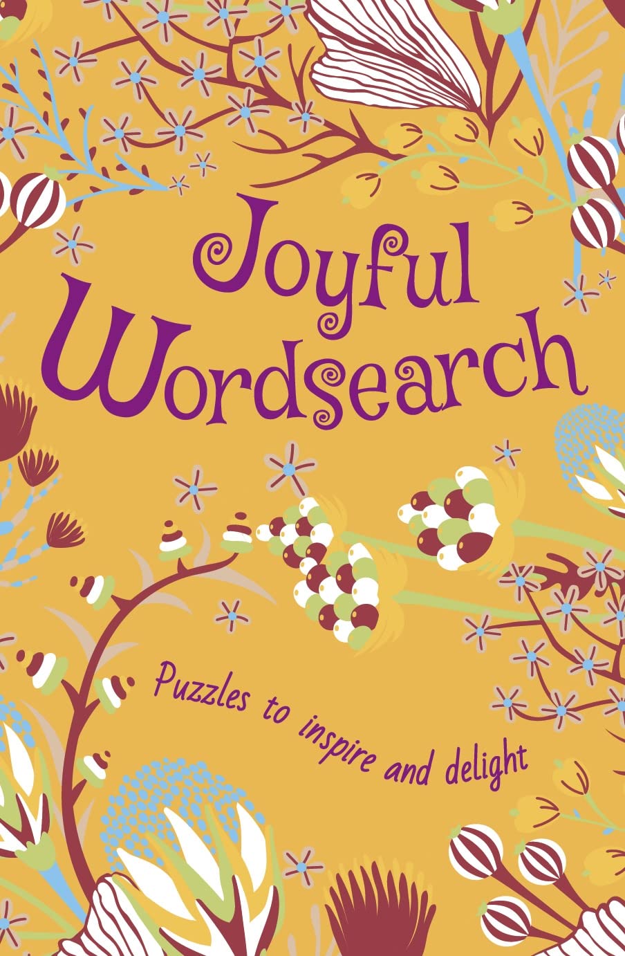 Joyful Wordsearch: Puzzles to Inspire and Delight (Mindful Puzzles) Leisure & Fun