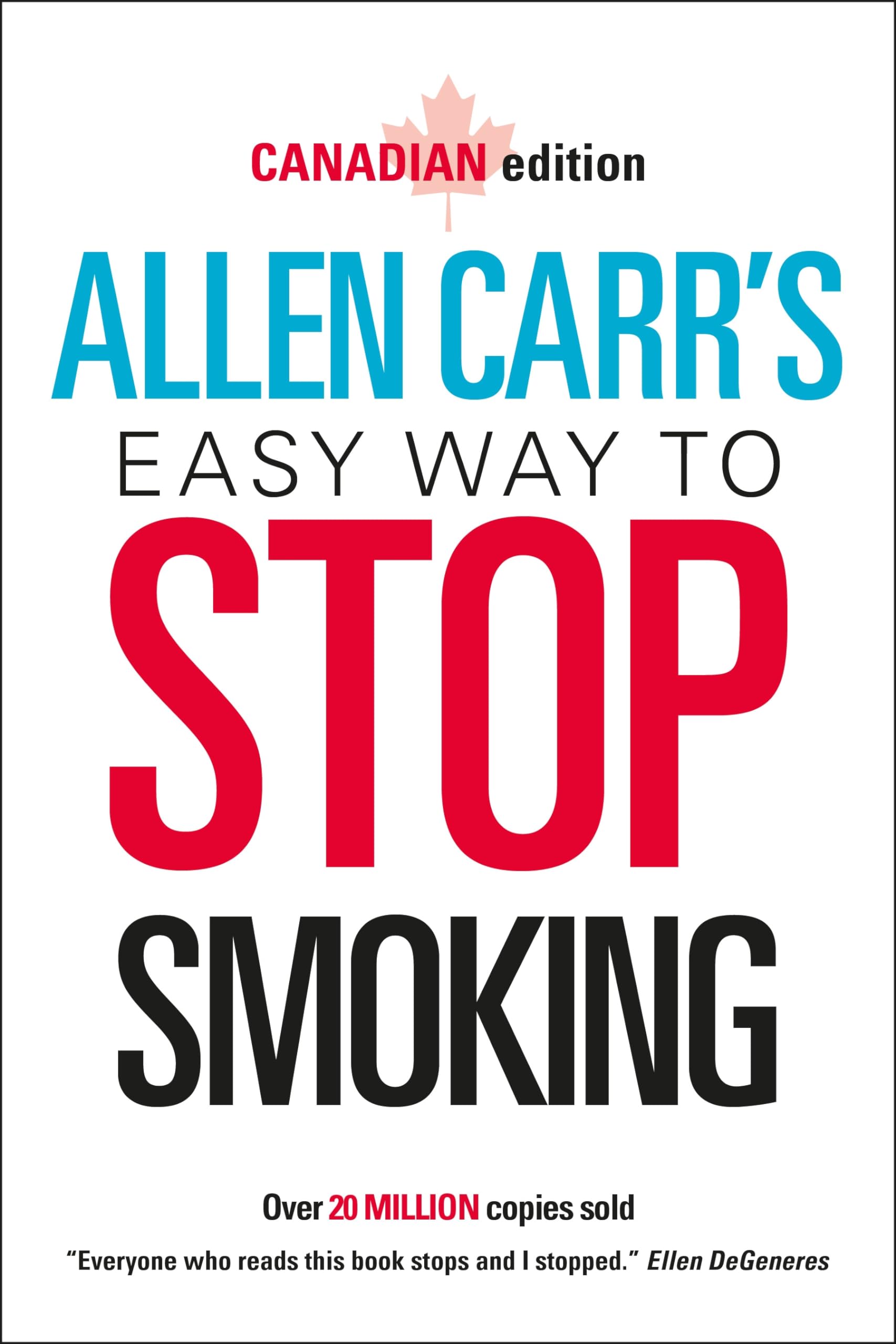 Allen Carr's Easy Way to Stop Smoking: Canadian Edition Health, Nutrition & Fitness