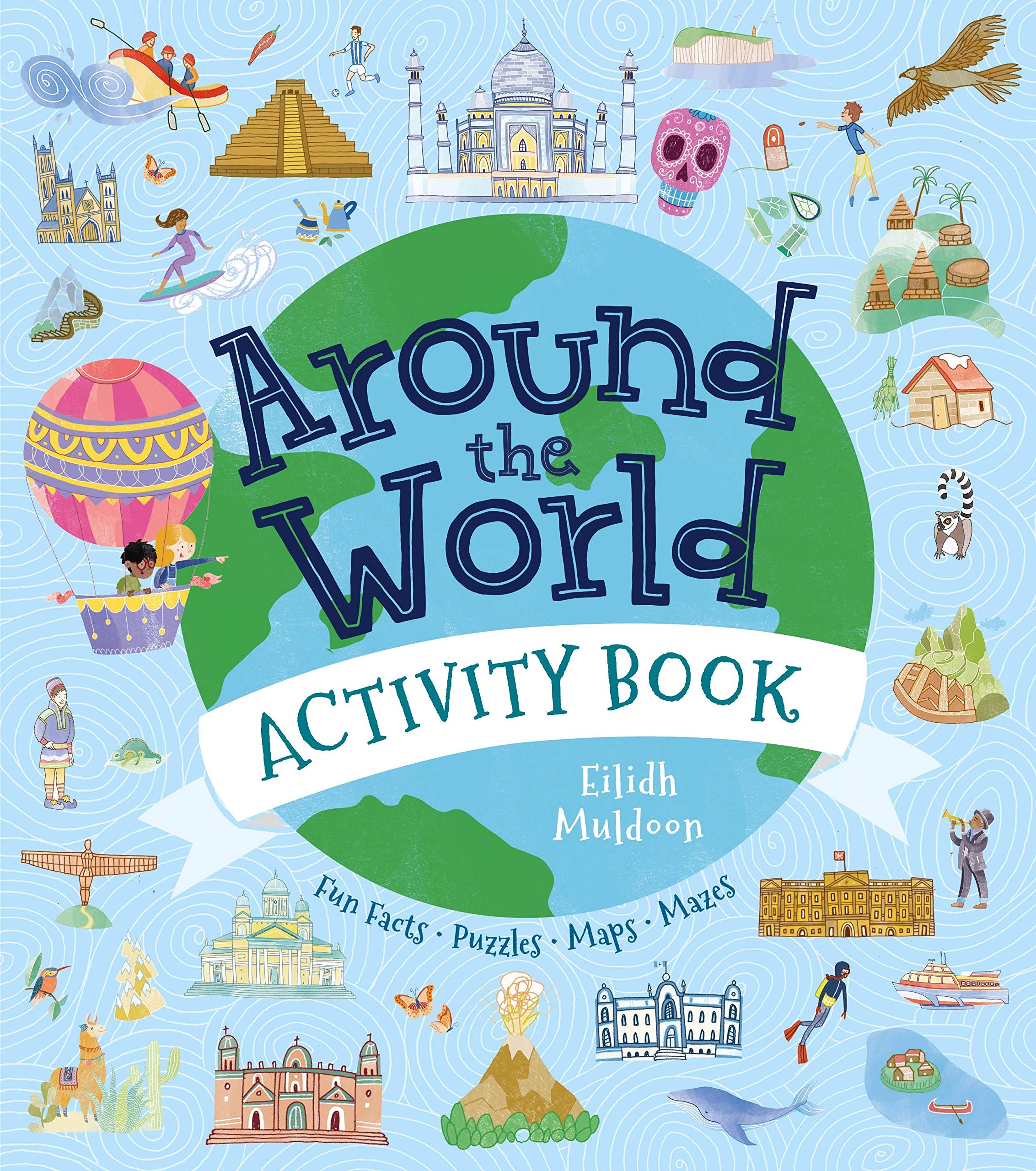 Around the World Activity Book: Fun Facts, Puzzles, Maps, Mazes Non-fiction