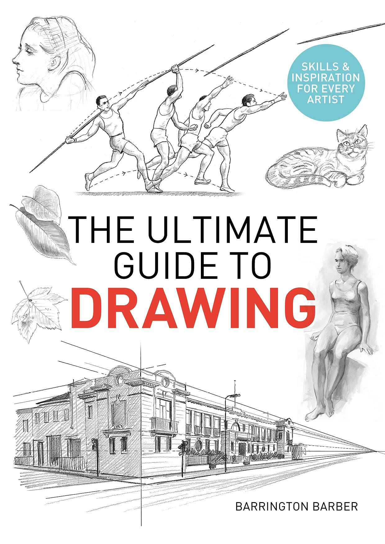 The Ultimate Guide to Drawing: Skills & Inspiration for Every Artist Film, Art & Culture
