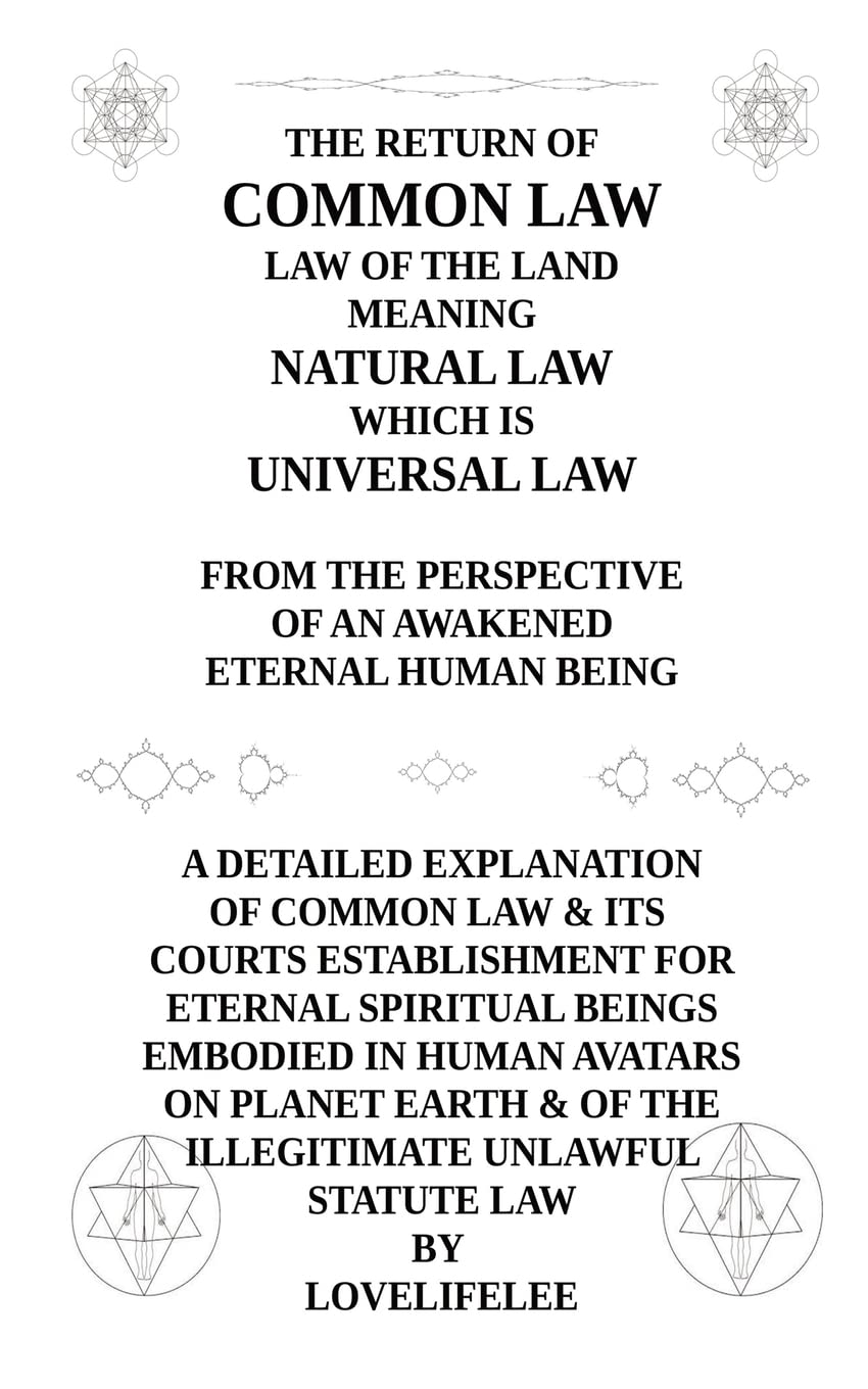 THE RETURN OF COMMON LAW LAW OF THE LAND Law