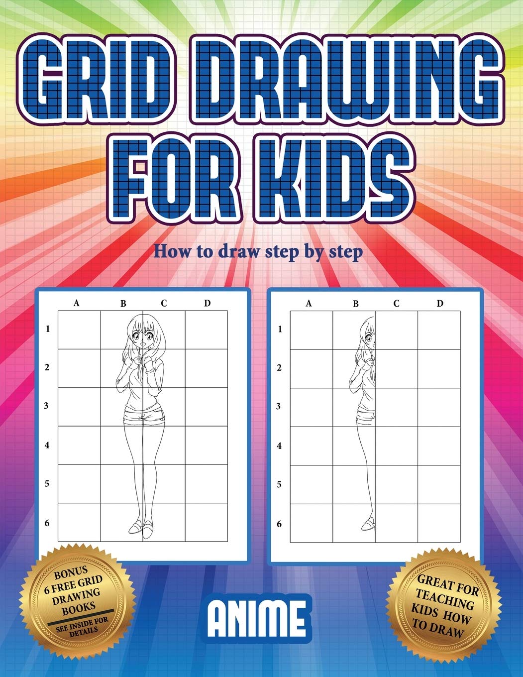 How to draw step by step (Grid drawing for kids - Anime): This book teaches kids how to draw using grids Non-fiction