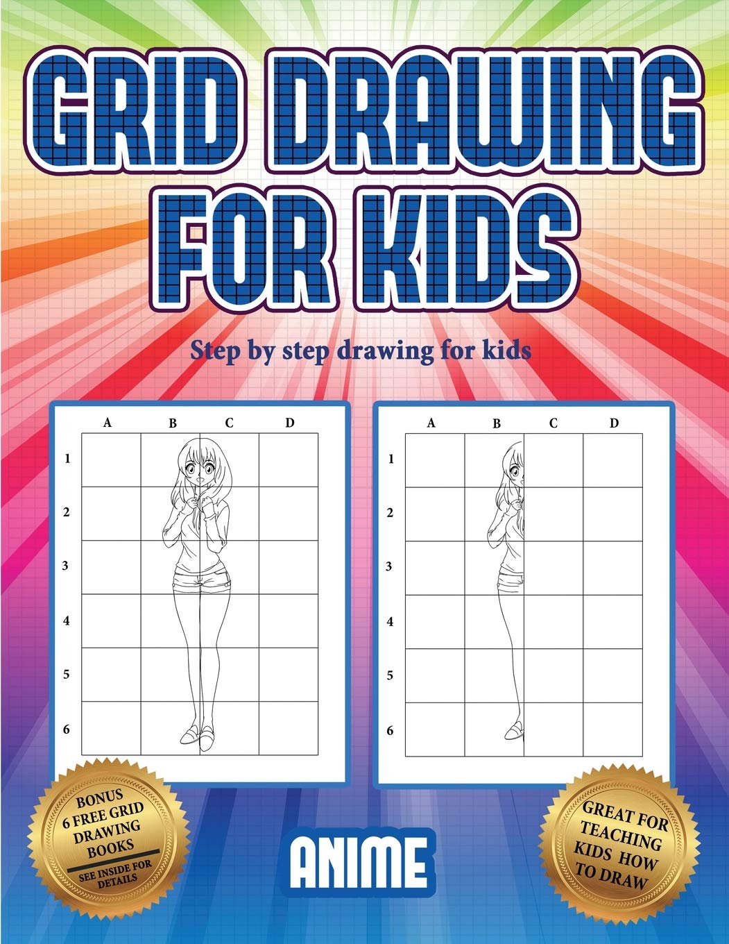 Step by step drawing for kids (Grid drawing for kids - Anime): This book teaches kids how to draw using grids Non-fiction