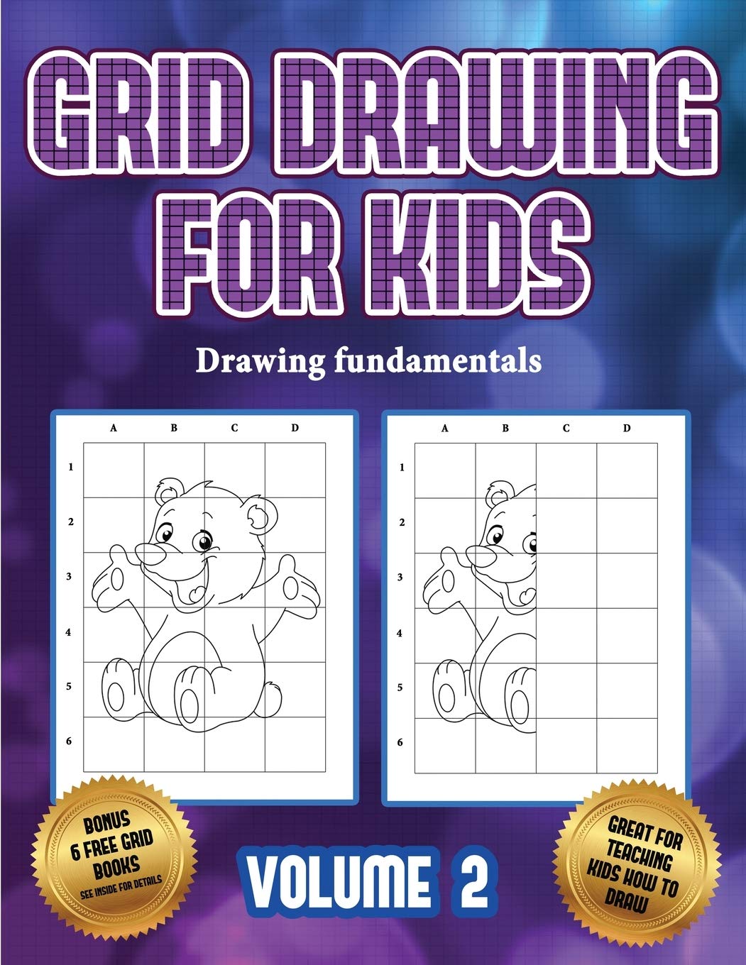 Drawing fundamentals (Grid drawing for kids - Volume 2): This book teaches kids how to draw using grids Non-fiction