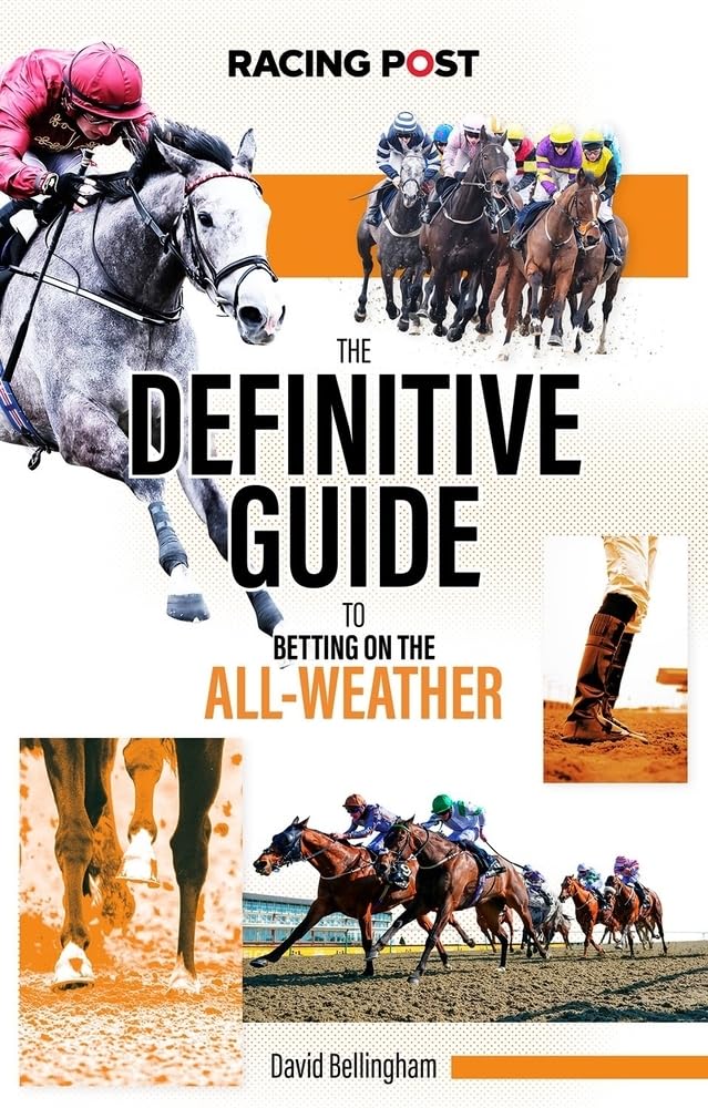 The Definitive Guide to Betting on the All-Weather book