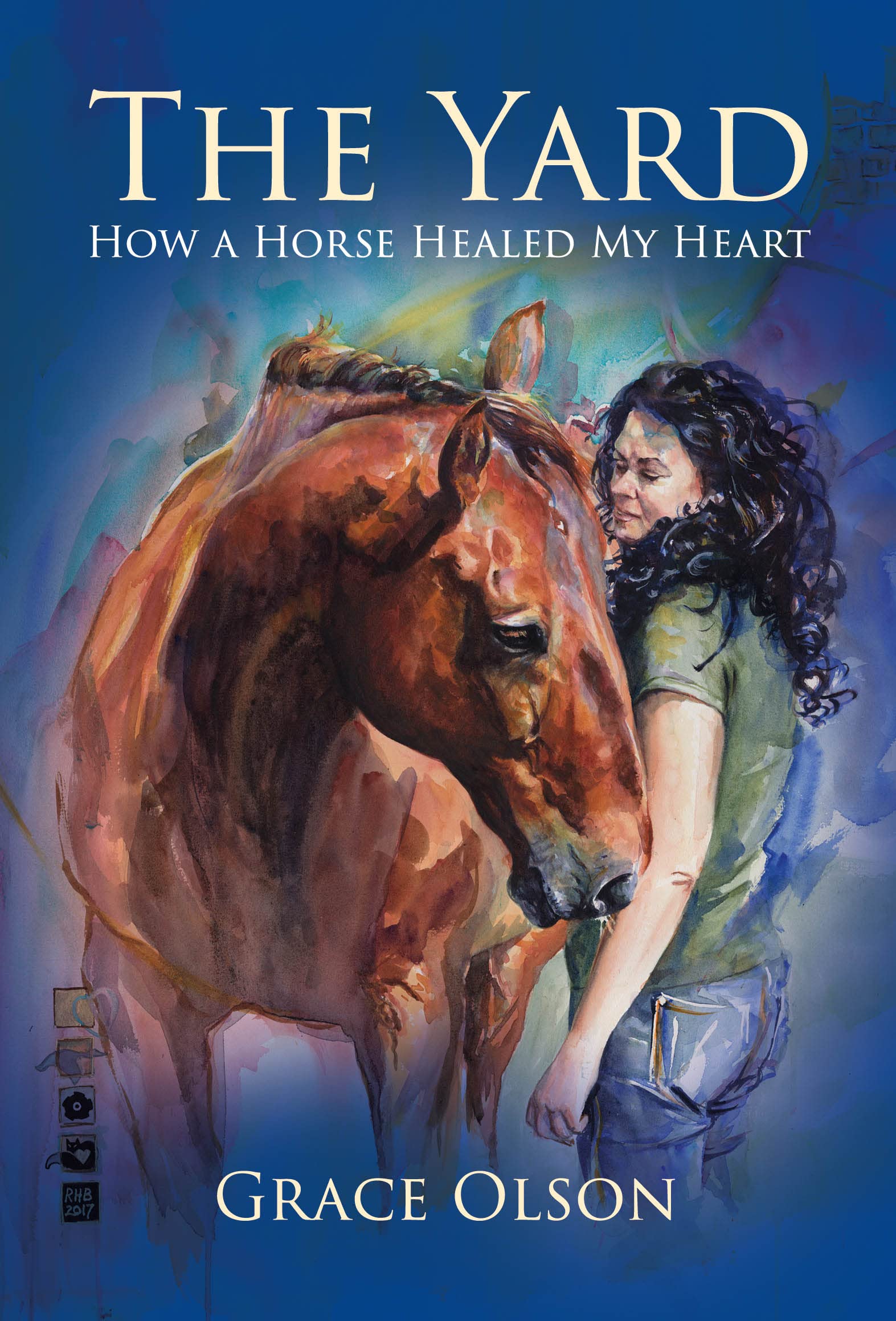The Yard: How A Horse Healed My Heart Social Sciences