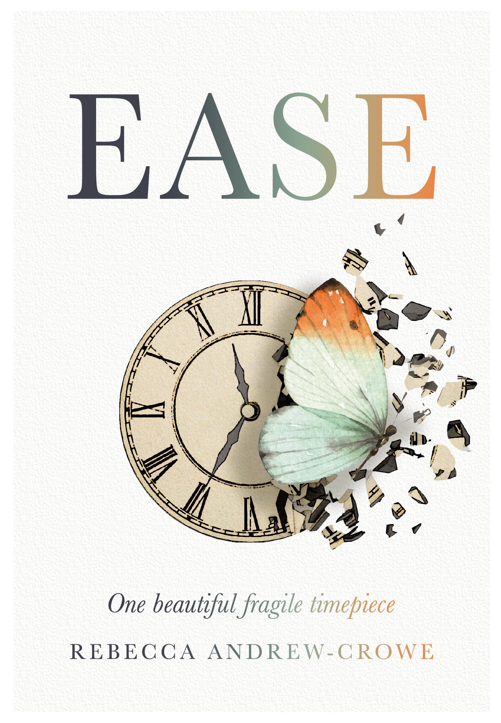 Ease: One beautiful fragile timepiece Medicine
