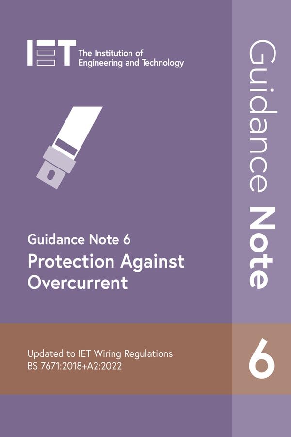 Protection Against Overcurrent (Guidance Note, 7, Band 7) Business & Technology