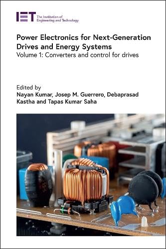 Power Electronics for Next-Generation Drives and Energy Systems: Converters and Control for Drives (1) (IET Energy Engineering, 207, Band 1) Business & Technology